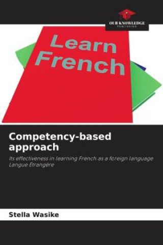Knjiga Competency-based approach Stella Wasike