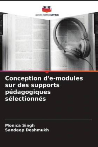 Kniha Conception d'e-modules sur des supports pédagogiques sélectionnés Sandeep Deshmukh