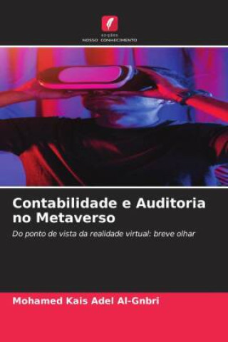 Livro Contabilidade e Auditoria no Metaverso Mohamed Kais Adel Al-Gnbri