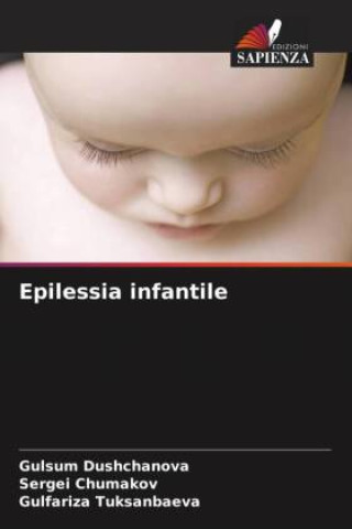 Knjiga Epilessia infantile Sergei Chumakov