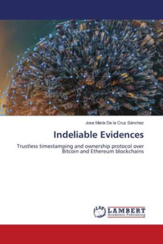 Knjiga Indeliable Evidences Jose María De la Cruz Sánchez