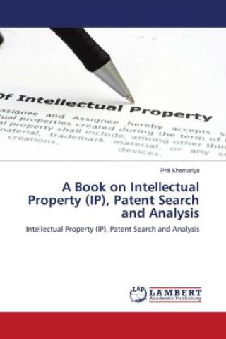 Livro A Book on Intellectual Property (IP), Patent Search and Analysis Priti Khemariya