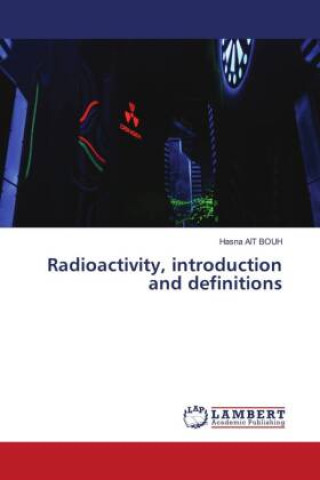 Książka Radioactivity, introduction and definitions 