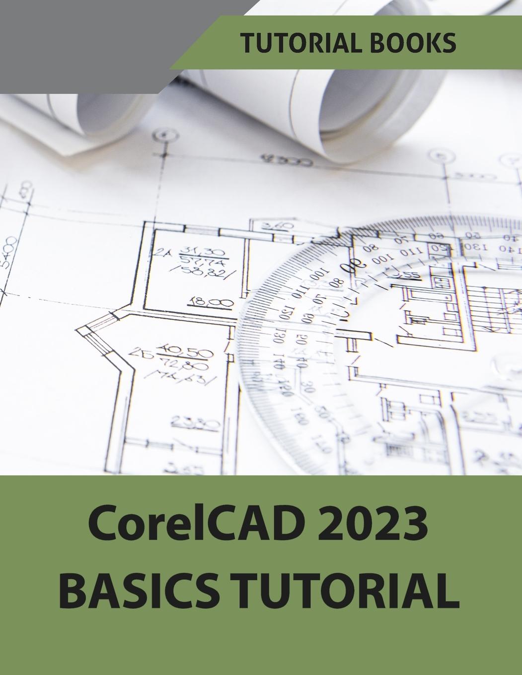 Kniha CorelCAD 2023 Basics Tutorial (Colored) 