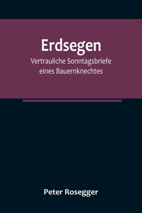 Knjiga Erdsegen Peter Rosegger