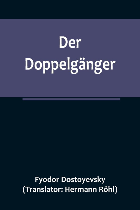 Knjiga Der Doppelgänger Fyodor Dostoyevsky