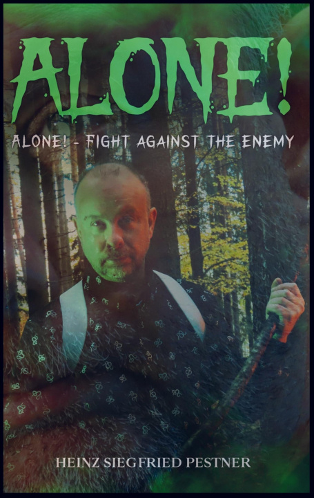 Knjiga Alone! Heinz Siegfried Pestner
