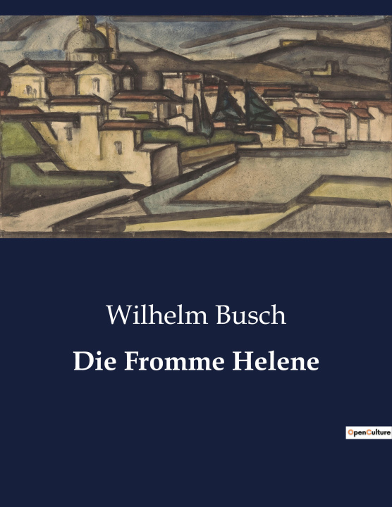 Knjiga Die Fromme Helene Busch