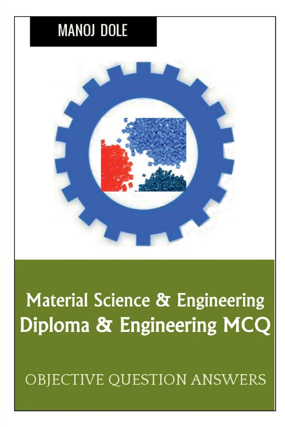 Book Material Science & Engineering Diploma & Engineering MCQ Manoj Dole