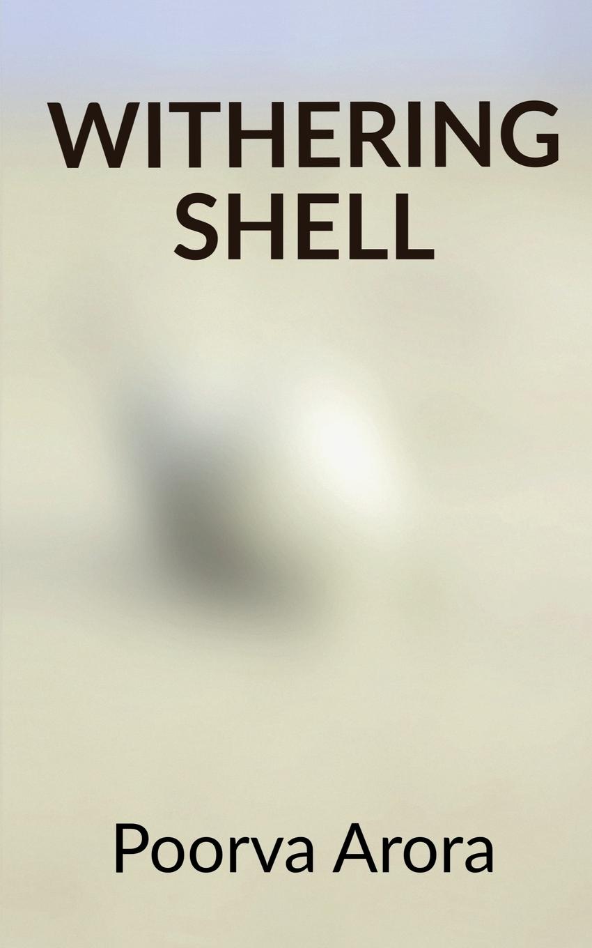 Knjiga Withering Shell Poorva Wadhwa