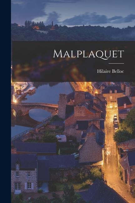 Knjiga Malplaquet Belloc Hilaire
