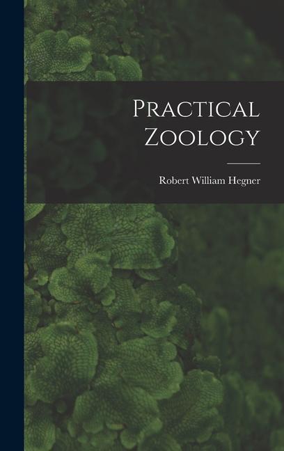 Libro Practical Zoology Robert William Hegner