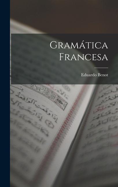 Knjiga Gramática Francesa Eduardo Benot