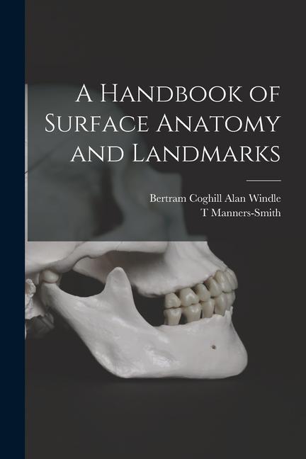 Knjiga A Handbook of Surface Anatomy and Landmarks T. Manners-Smith