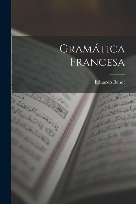 Knjiga Gramática Francesa Eduardo Benot