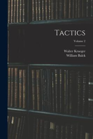 Knjiga Tactics; Volume 2 Walter Krueger