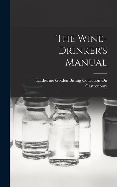 Kniha The Wine-Drinker's Manual 