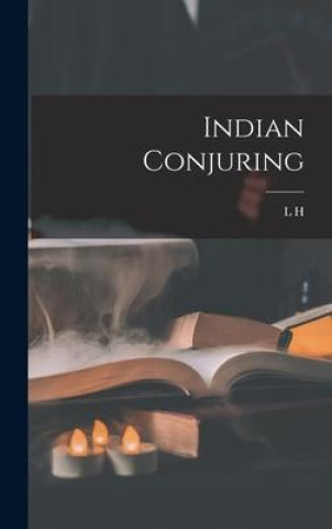 Knjiga Indian Conjuring L H. b. 1879 Branson