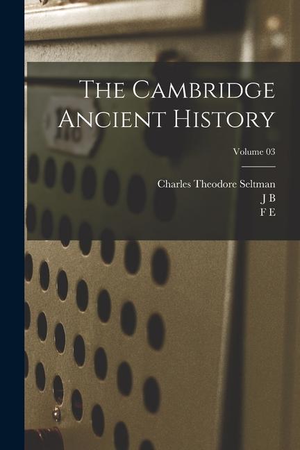 Livre The Cambridge Ancient History; Volume 03 J. B. Bury