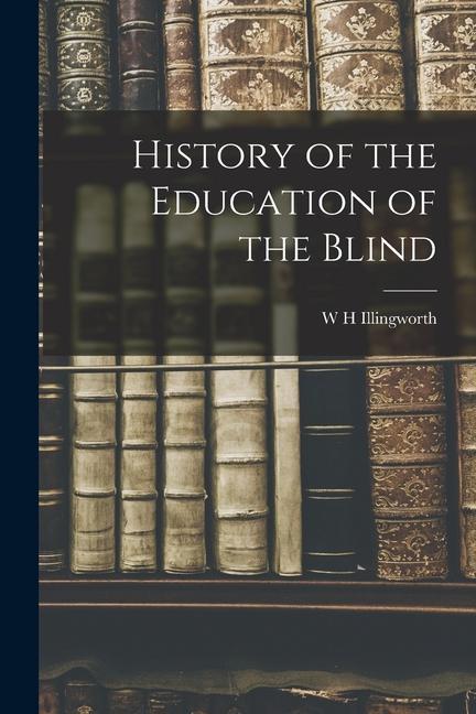 Könyv History of the Education of the Blind 