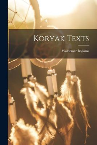 Boek Koryak Texts Waldemar Bogoras