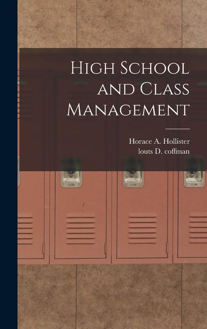 Knjiga High School and Class Management Louts D. Coffman