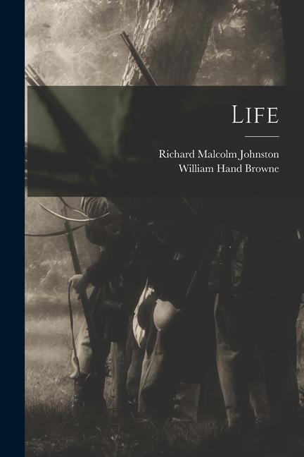 Knjiga Life Richard Malcolm Johnston