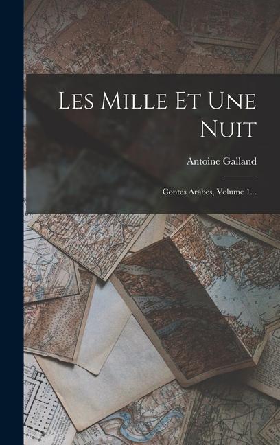Carte Les Mille Et Une Nuit: Contes Arabes, Volume 1... 