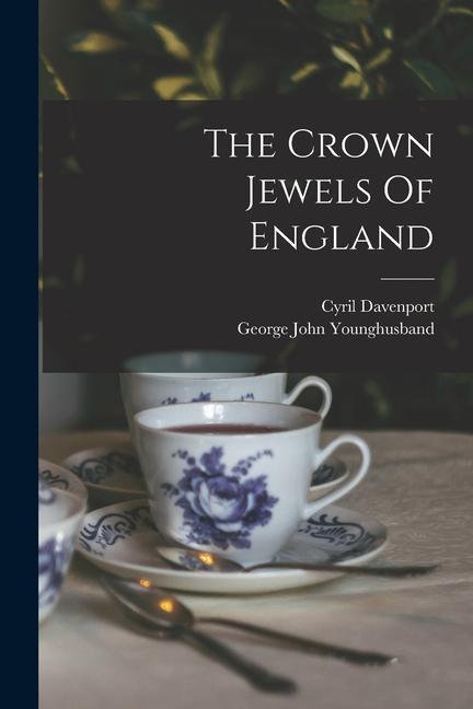 Kniha The Crown Jewels Of England Cyril Davenport