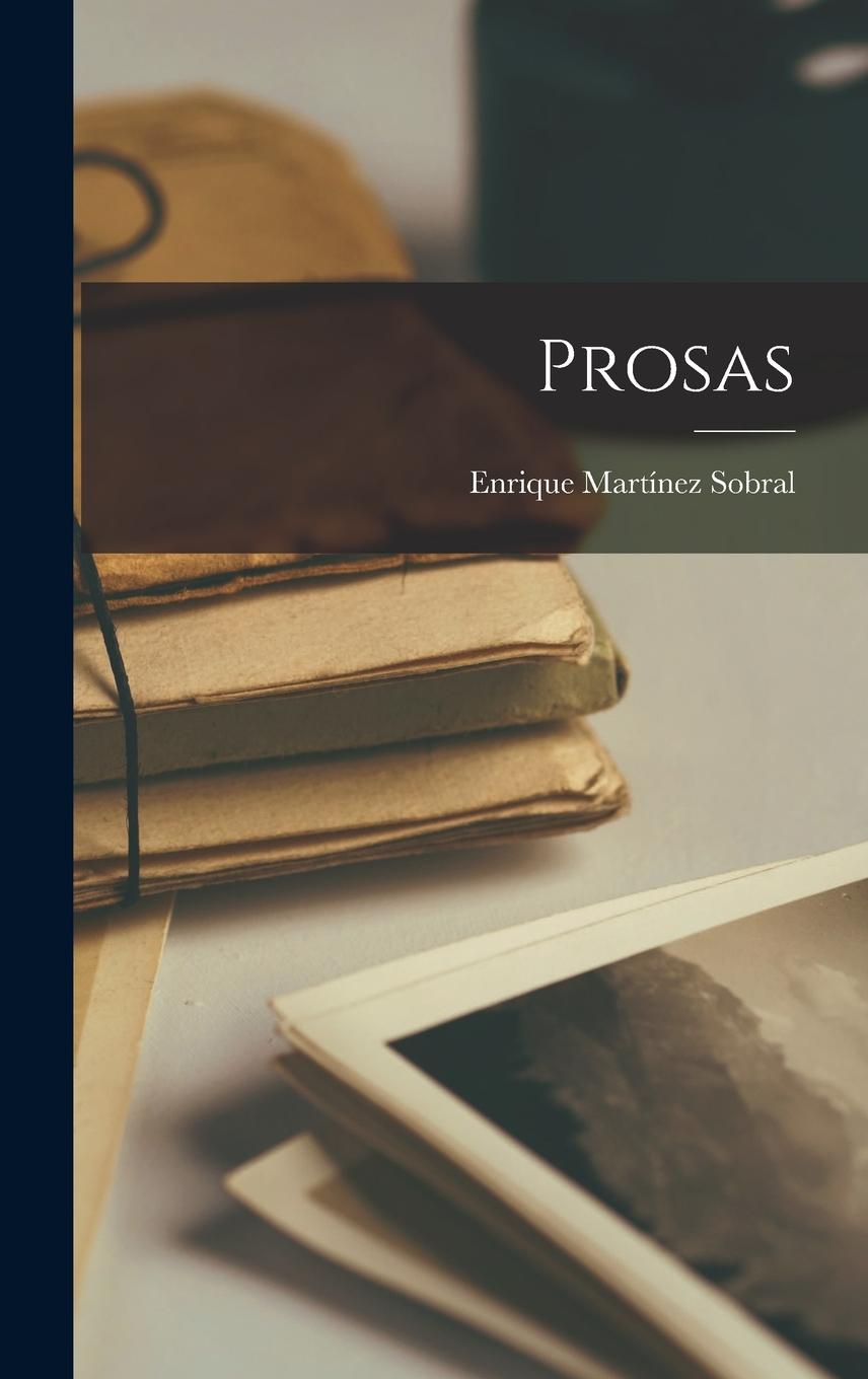 Knjiga Prosas Enrique Martínez Sobral