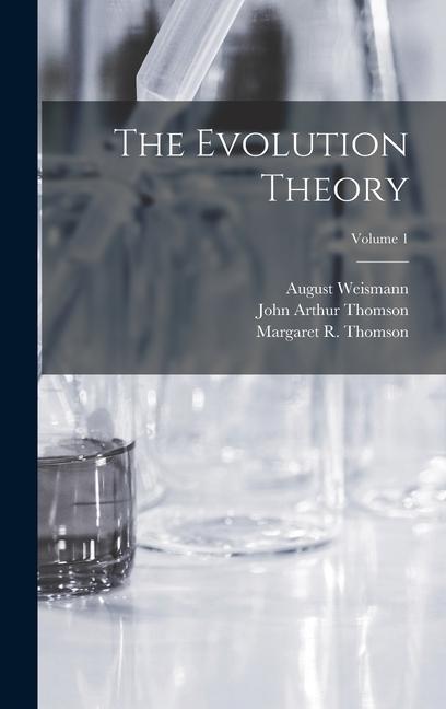Βιβλίο The Evolution Theory; Volume 1 August Weismann