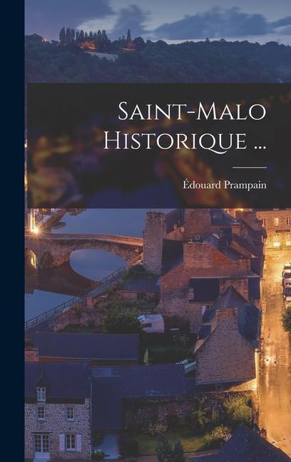 Kniha Saint-Malo Historique ... 