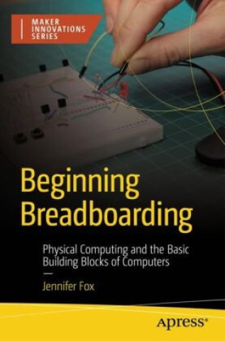Kniha Beginning Breadboarding Jennifer Fox