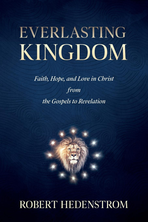 Knjiga Everlasting Kingdom Robert Hedenstrom