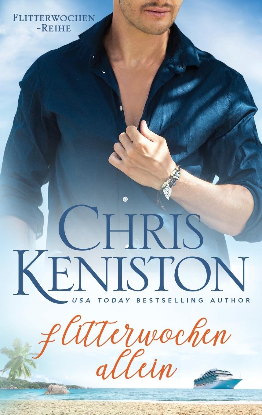 Книга Flitterwochen allein Chris Keniston