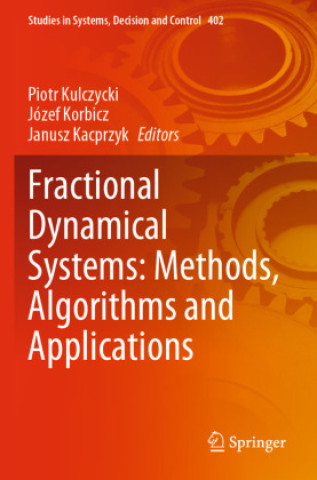 Book Fractional Dynamical Systems: Methods, Algorithms and Applications Piotr Kulczycki