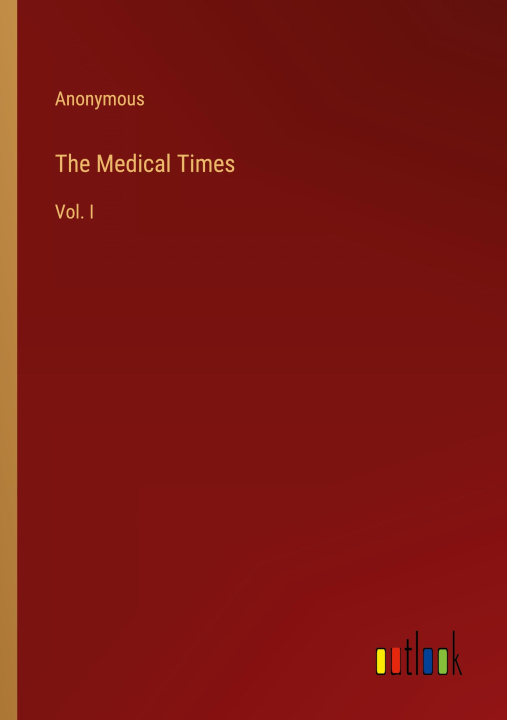 Knjiga The Medical Times Anonymous