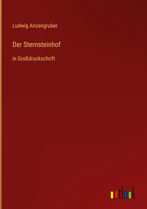 Knjiga Der Sternsteinhof Ludwig Anzengruber