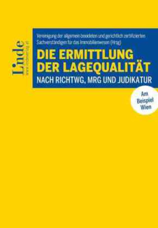 Kniha Die Ermittlung der Lagequalität nach RichtWG, MRG und Judikatur Alfred Fritz