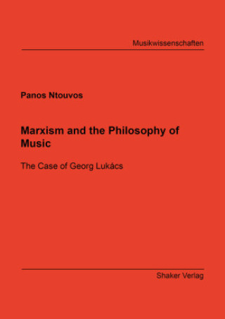 Kniha Marxism and the Philosophy of Music Panos Ntouvos
