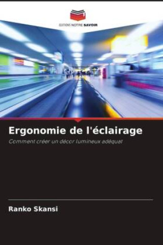 Knjiga Ergonomie de l'éclairage Ranko Skansi
