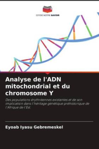 Knjiga Analyse de l'ADN mitochondrial et du chromosome Y Eyoab Iyasu Gebremeskel
