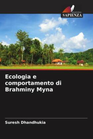 Книга Ecologia e comportamento di Brahminy Myna 
