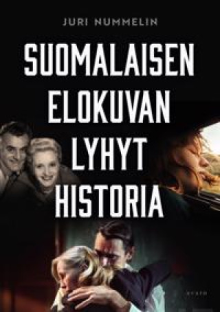 Könyv Suomalaisen elokuvan lyhyt historia 