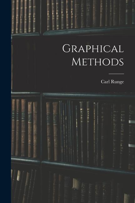 Knjiga Graphical Methods Carl Runge