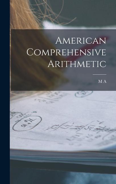 Knjiga American Comprehensive Arithmetic M A. b. 1856 Bailey