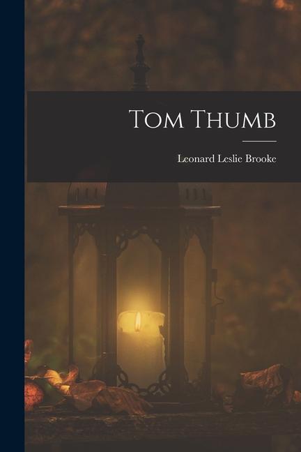 Buch Tom Thumb Leonard Leslie Brooke