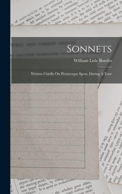 Buch Sonnets: Written Chiefly On Picturesque Spots, During A Tour William Lisle Bowles
