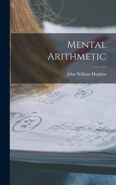 Knjiga Mental Arithmetic John William Hopkins
