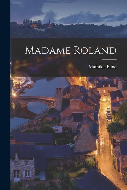 Knjiga Madame Roland Mathilde Blind